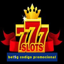 bet5g codigo promocional